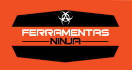 FERRAMENTAS NINJAS