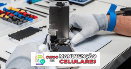 Curso Completo em Manutenção e Conserto de Celulares
